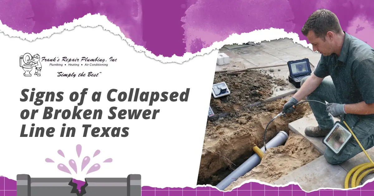 Signs of a Collapsed or Broken Sewer Line in Texas